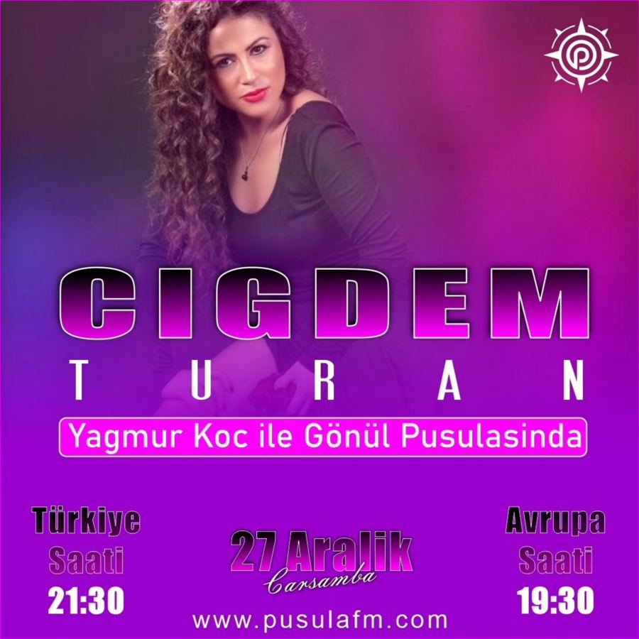 Çiğdem Turan — Pusula FM